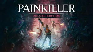 Painkiller: Deluxe Edition