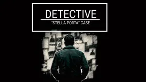 DETECTIVE - Stella Porta case