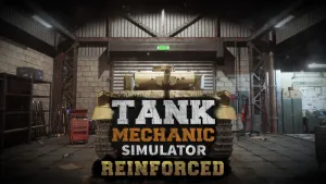 Tank Mechanic Simulator - Reinforced