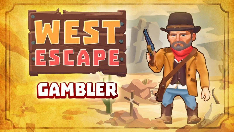 West Escape: Gambler