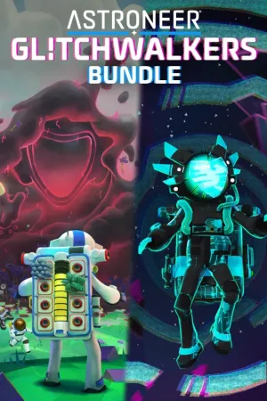 ASTRONEER: Glitchwalkers - Deluxe Bundle