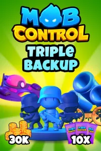 Mob Control: Triple Backup