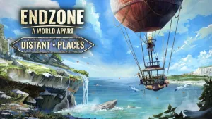 Endzone - A World Apart: Distant Places