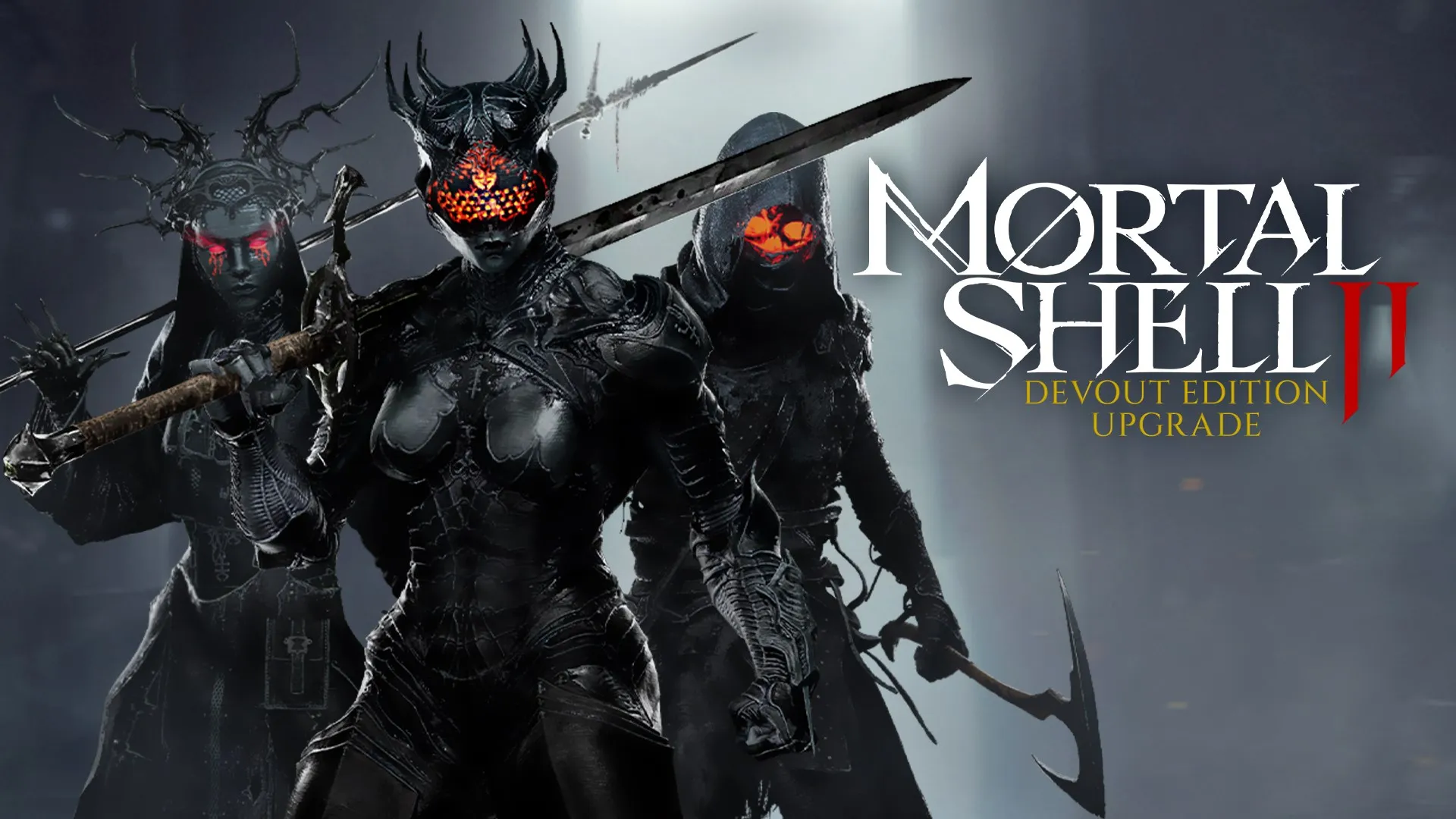 Mortal Shell II: Devout Edition Upgrade