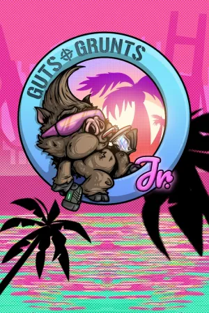 Guts 'n Grunts Jr.