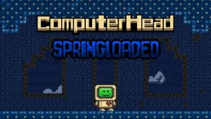 ComputerHead: Springloaded (Windows)