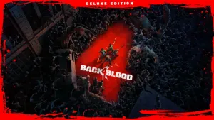 Back 4 Blood: Deluxe-издание
