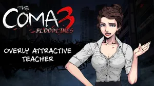 The Coma 3: Bloodlines - Overly Attractive Teacher Skin