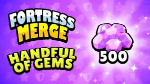 Fortress Merge: Handful of Gems - 500