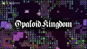 Opaloid Kingdom (Windows)