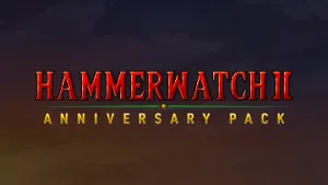 Hammerwatch II: Anniversary Pack