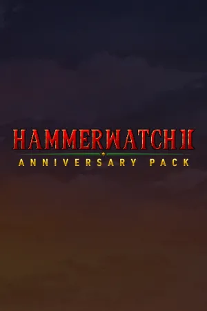 Hammerwatch II: Anniversary Pack