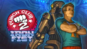 Punch Club 2: The Iron Fist