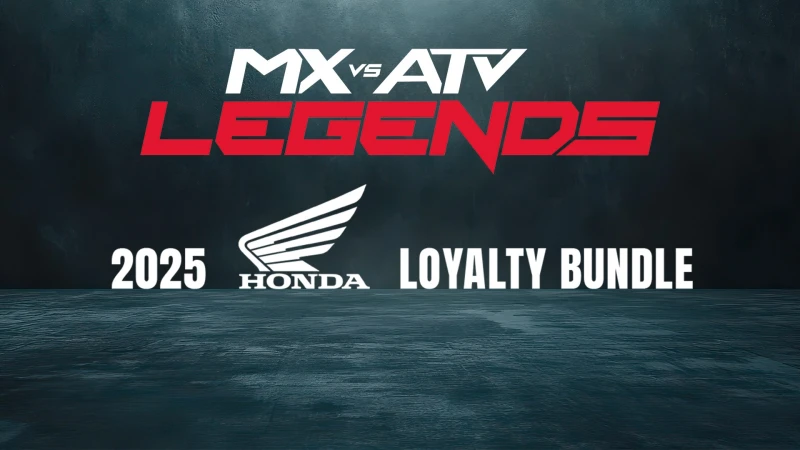 MX vs ATV Legends - 2025 Honda Loyalty Bundle