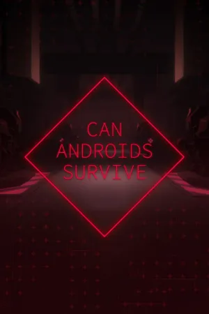 CAN ANDROIDS SURVIVE