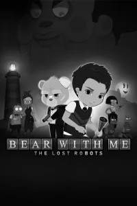 Bear With Me: The Lost Robots