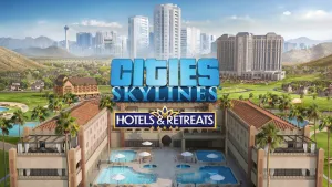 Cities: Skylines - Hotels & Retreats