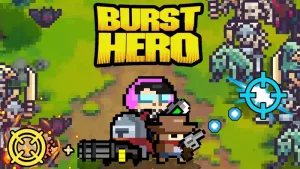 Burst Hero