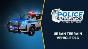 Police Simulator: Patrol Officers: Urban Terrain Vehicle DLC