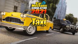 Car Mechanic Simulator 2021 - Taxi DLC