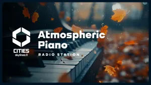 Cities: Skylines II - Atmospheric Piano Channel