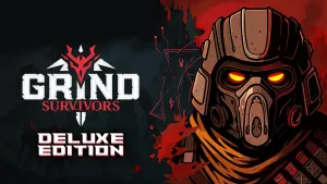 Grind Survivors: Deluxe Edition