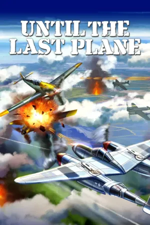 Until the Last Plane