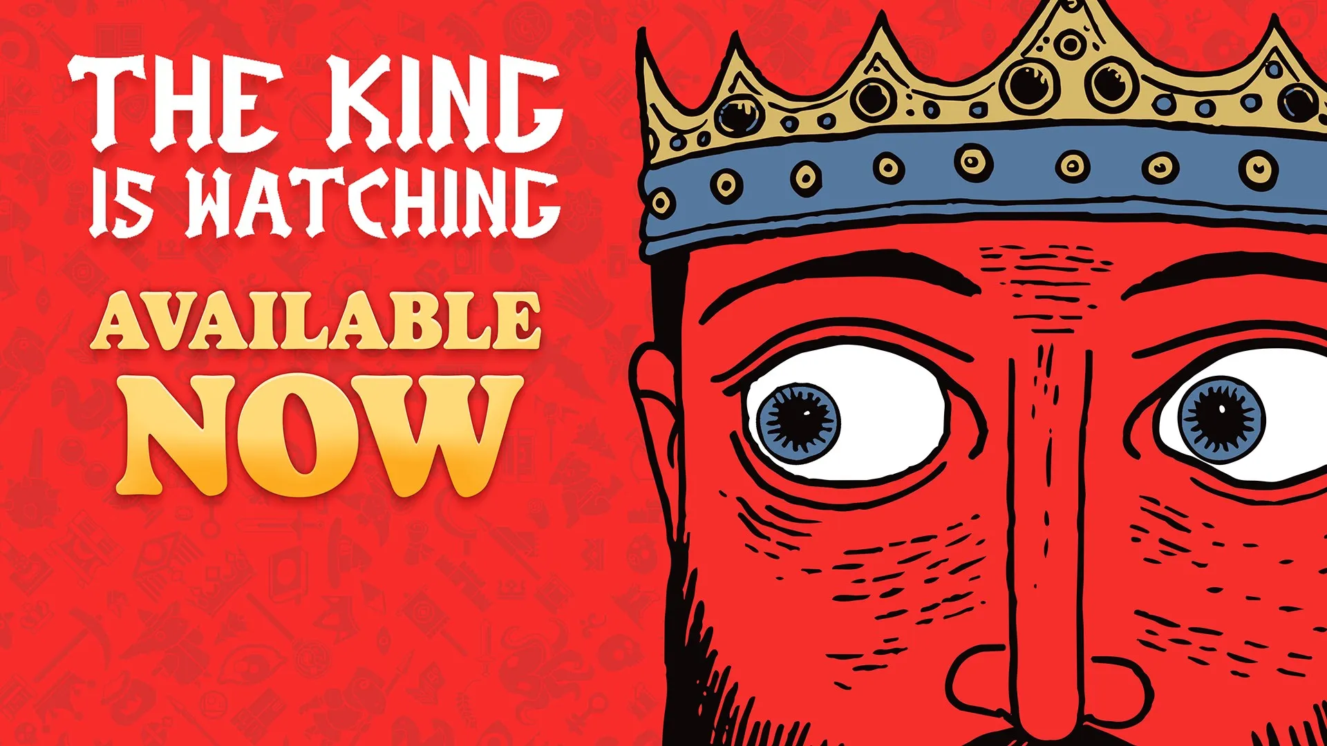 The King is Watching — трейлер