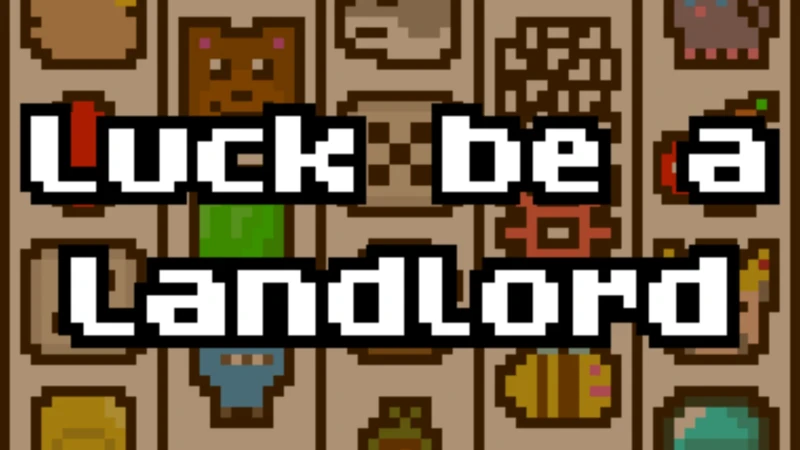 Luck be a Landlord