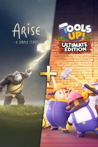 Arise: A Simple Story + Tools Up - Ultimate Edition!