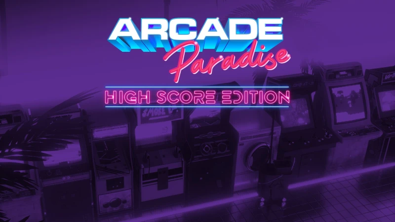 Arcade Paradise | High Score Edition