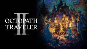 OCTOPATH TRAVELER II