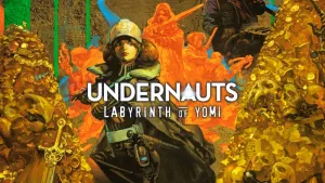 Undernauts: Labyrinth of Yomi