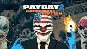 PAYDAY 2: CRIMEWAVE EDITION