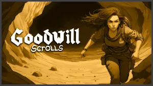 Goodwill Scrolls Bundle