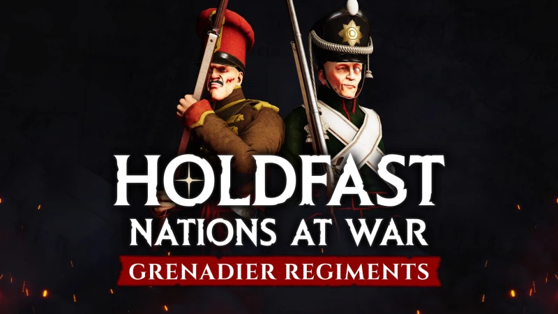 Holdfast: Nations At War - Grenadier Regiments