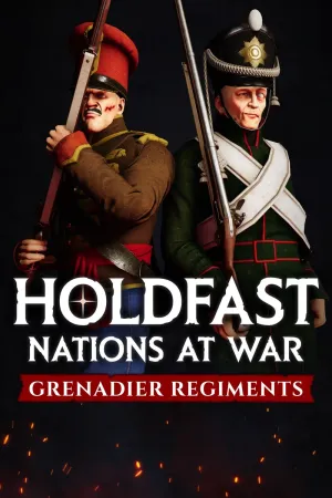 Holdfast: Nations At War - Grenadier Regiments