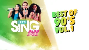 Let's Sing 2022 Best of 90's Vol. 1 Song Pack