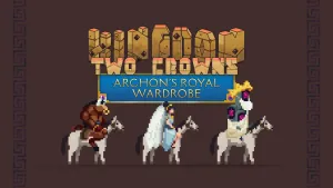 Kingdom Two Crowns: Archon's Royal Wardrobe