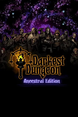 Darkest Dungeon®: The Ancestral Edition