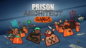 Prison Architect - Gangs