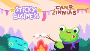 Sticky Business - Camp Zinnias