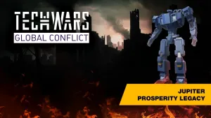 Techwars Global Conflict - Jupiter Prosperity Legacy