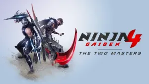 NINJA GAIDEN 4 The Two Masters