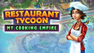 Restaurant Tycoon: My Cooking Empire