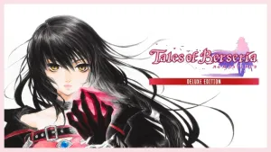 Tales of Berseria Remastered Deluxe Edition