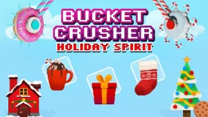 BucketCrusher: Holiday Spirit