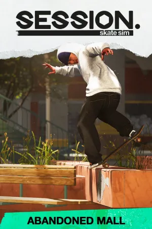 Session: Skate Sim - Abandoned Mall