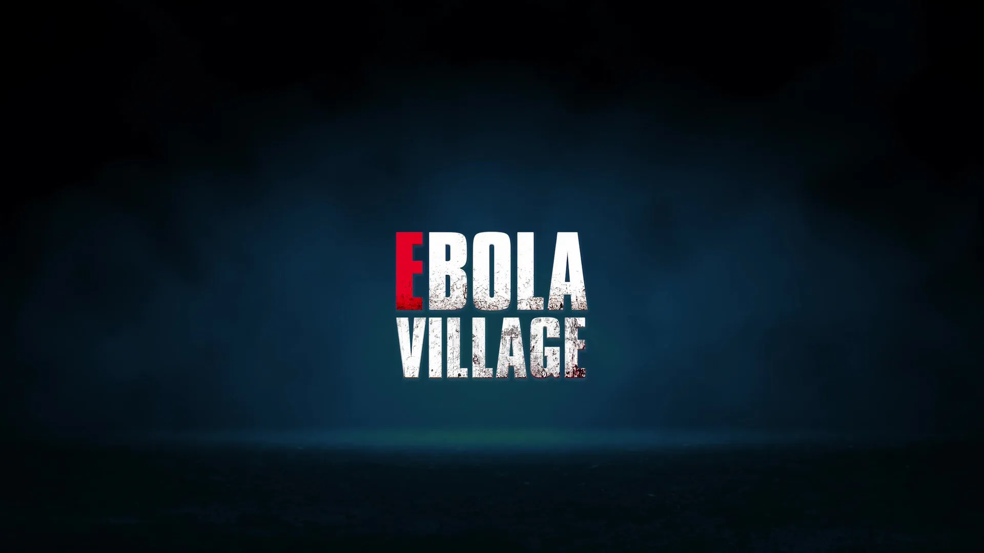 EBOLA VILLAGE — трейлер
