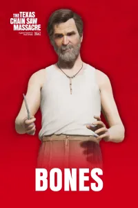 The Texas Chain Saw Massacre - Bones
